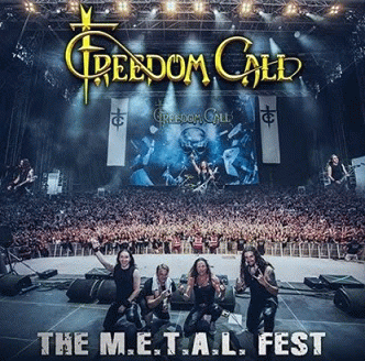 Freedom Call : The M.E.T.A.L. Fest